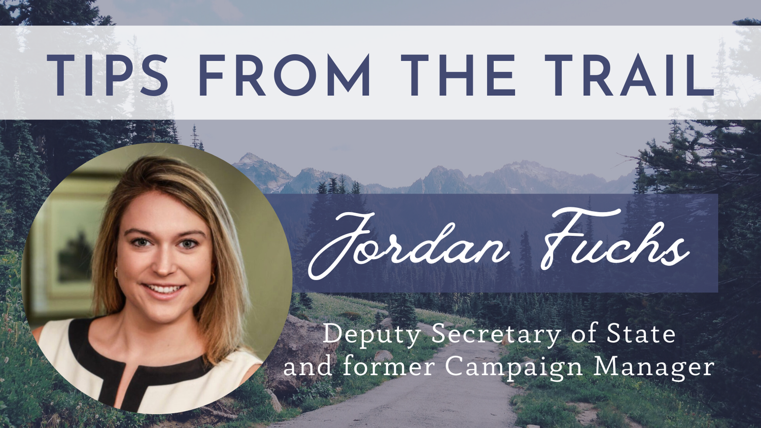 February Tips From the Trail With Jordan Fuchs — Womens Public Leadership  Network